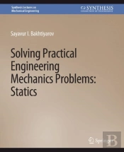 Solving Practical Engineering Mechanics Problems