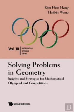 Bertrand.pt - Solving Problems In Geometry: Insights And Strategies For Mathematical Olympiad And Competitions
