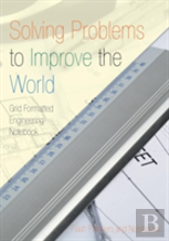 Solving Problems To Improve The World