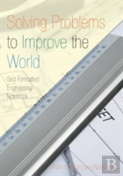 Solving Problems To Improve The World