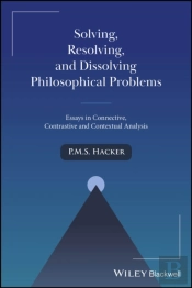 Solving, Resolving, And Dissolving Philosophical Problems
