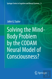 Solving The Mind-Body Problem By The Codam Neural Model Of Consciousness?