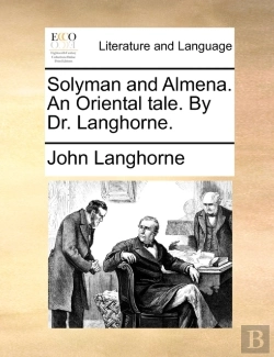 Bertrand.pt - Solyman And Almena. An Oriental Tale. By