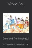 Som And The Prophecy!