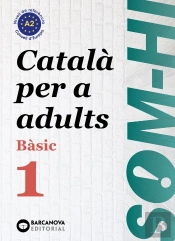 Som-Hi! Basic 1 Catala Per Adults A2
