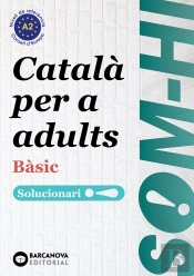 Som-Hi! Bàsic. Català Per A Adults. Solucionari 1-2-3 A2