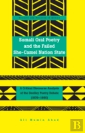 Somali Oral Poetry And The Failed She-Camel Nation State