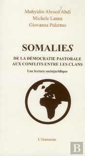 Somalies De La Democratie Pastorale Aux Conflits Entre Les Clans Une Lecture Sociojuridique