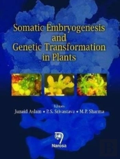 Somatic Embryogenesis And Genetic Transformation In Plants
