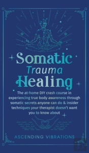 Somatic Trauma Healing