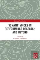 Somatic Voices In Performance Research And Beyond