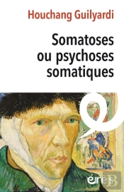 Somatoses Ou Psychoses Somatiques