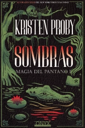 Sombras. Magia Del Pantano 1