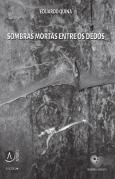 Sombras Mortas Entre os Dedos