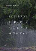 Sombras Rock pelos Montes