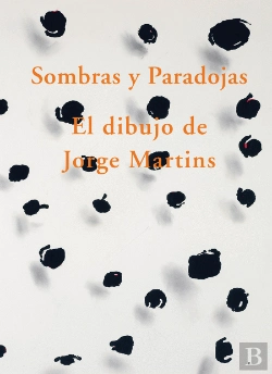 Bertrand.pt - Sombras y Paradojas - El Dibujo de Jorge Martins