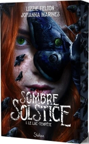 Sombre Solstice Tome 1 : Le Lac-Tempête