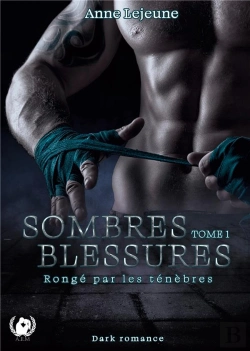 Bertrand.pt - Sombres Blessures Tome 1 - Ronge Par Les Tenebres