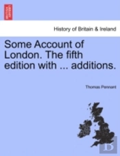 Some Account Of London. The Fifth Editio
