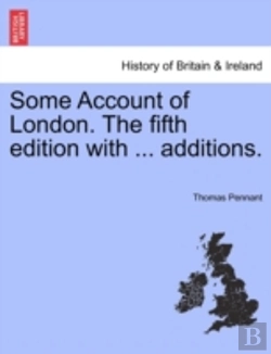 Bertrand.pt - Some Account Of London. The Fifth Editio