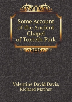 Bertrand.pt - Some Account Of The Ancient Chapel Of Toxteth Park