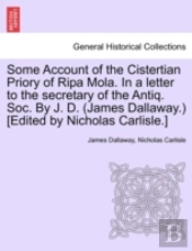 Some Account Of The Cistertian Priory Of