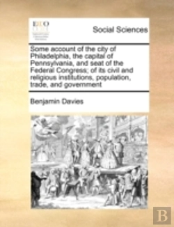 Bertrand.pt - Some Account Of The City Of Philadelphia