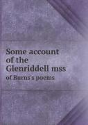 Some Account Of The Glenriddell Mss Of Burns'S Poems