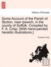 Some Account Of The Parish Of Stutton, N