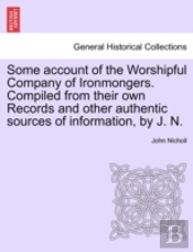 Some Account Of The Worshipful Company O