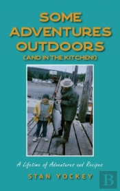 Some Adventures Outdoors (And In The Kitchen!)