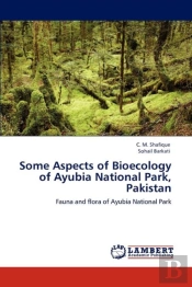 Some Aspects Of Bioecology Of Ayubia National Park, Pakistan