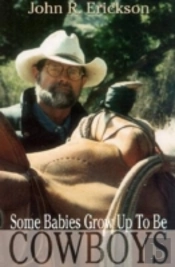 Some Babies Do Grow Up To Be Cowboys