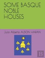 Some Basque Noble Houses
