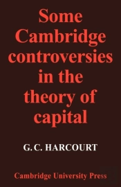 Some Cambridge Controversies In The Theory Of Capital