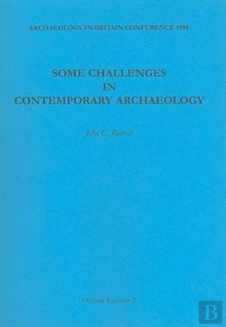 Bertrand.pt - Some Challenges In Contemporary Archaeology