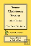 Some Christmas Stories (Cactus Classics Large Print)