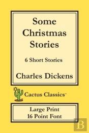 Some Christmas Stories (Cactus Classics Large Print)