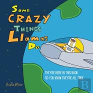 Some Crazy Things Llamas Do