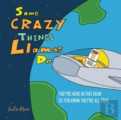 Some Crazy Things Llamas Do