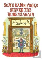 Some Damn Fool'S Signed The Rubens Again