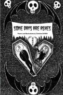 Some Days Are Ashes