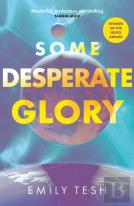 Some Desperate Glory