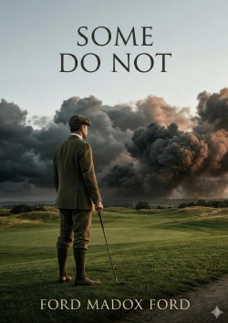 Bertrand.pt - Some Do Not - By Ford Madox Ford