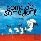 Some Do, Some Don'T