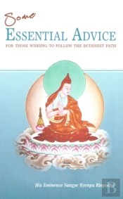 Some Essential Advice For Those Wishing To Follow The Buddhist Path