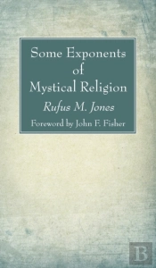 Some Exponents Of Mystical Religion