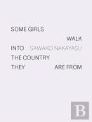 Some Girls Walk Into The Country They Are From