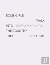 Some Girls Walk Into The Country They Are From