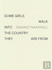 Some Girls Walk Into The Country They Are From